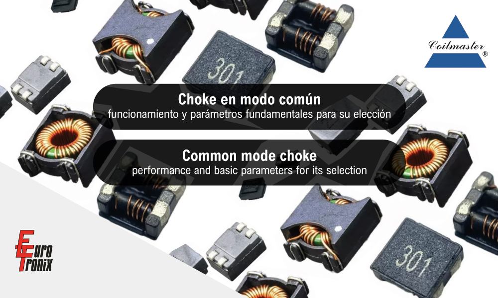 Common mode choke: performance and basic parameters for its selection